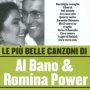 Le Piu' Bella Canzoni Di. - Al Bano Carrisi  / Romina Power