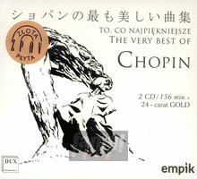 To, Co Najpikniejsze - The Very Best Of Chopin - Fryderyk Chopin