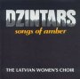 Songs Of Amber - Dzintars