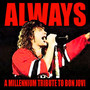 Always: A Millennium Tribute - Tribute to Bon Jovi