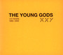 Xxy - Twenty Years 1985-2005 - The Young Gods 