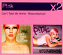 Can't Take/Missundaztood - Pink   
