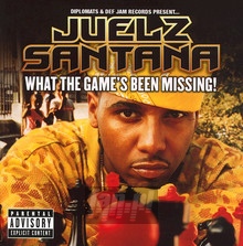 What The Game's Been Missing - Juelz Santana