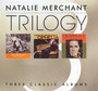 Trilogy - Natalie Merchant