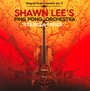 Strings & Things - Shawn Lee  & Ping Pong Or