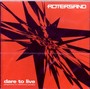 Dare To Live - Rotersand