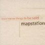 Distance Told Me Things Things To Be Said - Mapstation