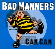 Can Can - Bad Manners