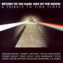 Return To The Dark Side Of The Moon - Tribute to Pink Floyd