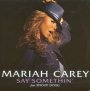 Say Somethin' - Mariah Carey