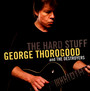 The Hard Stuff - George Thorogood