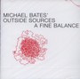 A Fine Balance - Michael Bates  -Outside