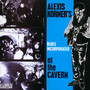 Live At The Cavern - Alexis Korner  - Blues Incorporate