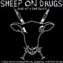 Best Of A Bad Bunch: Featured Unreleased Mixes,Classic & New - Sheep On Drugs