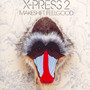 Makeshift Feelgood - X-Press 2