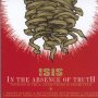 In The Absence Of Truth - Isis