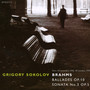 Brahms: Balladen Op.10-Sonata F M - Grigory Sokolov
