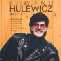 Best Of - Edward Hulewicz