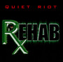 Rehab - Quiet Riot