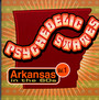 Psychedelic States: Arkansas In The 60'S - Psychedelic States   