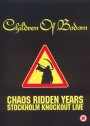 Chaos Ridden Years: Stockholm Knockout Live - Children Of Bodom