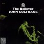 The Believer - John Coltrane
