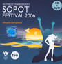 Sopot Festival 2006 - Sopot Festival   