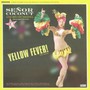 Yellow Fever - Senor Coconut