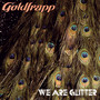 We Are Glitter - Goldfrapp