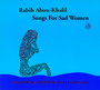Songs For Sad Women - Abou-Khalil, Rabih