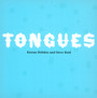 Tongues - Kieran Hebden / Steve Reid