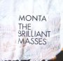 The Brilliant Masses - Monta