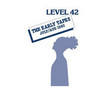 Early Tapes 1980 - Level 42