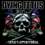 War Of Attrition - Dying Fetus