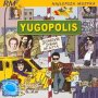 Yugopolis: Soneczna Strona Miasta - Yugopolis   