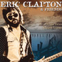 Eric Clapton & Friends - Eric  Clapton  /  Friends