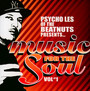 Music For The Soul - Psycho Les