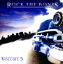 Rock The Bones 5 - Rock The Bones   