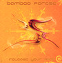 Release Your Mind - Bamboo Forest