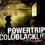 Cold Black Lie - Power Trip