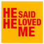 He Said He Loved Me - Reverend & The Makers