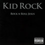Rock'n'roll Jesus - Kid Rock