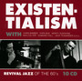 Existentialism-Revival Jazz - Chris Barber / Papa Bue / Monty Sunshine / Ken Colyer / Edmond Hall