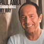 Classic Songs, My Way - Paul Anka