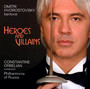 Heroes & Villains - Dimitri Hvorostovsky