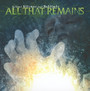 Behind Silence & Solitude - All That Remains