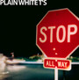 Stop - Plain White T'S