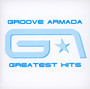 Greatest Hits - Groove Armada