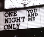 You & Me - One Night Only