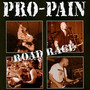 Road Rage - Pro-Pain